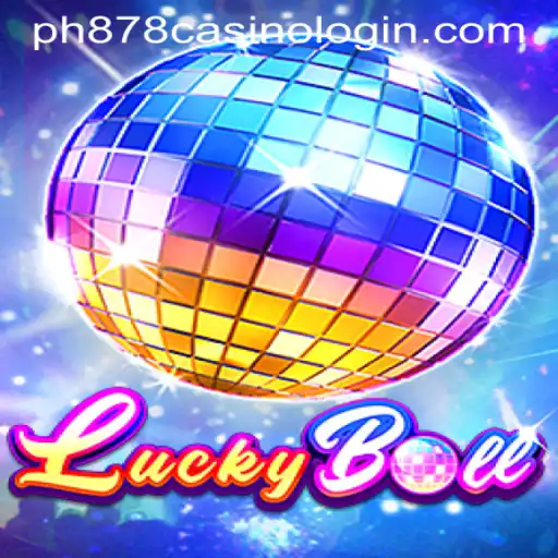 Exploring the Exciting World of LuckyBall and the Convenience of PH878 Casino Login